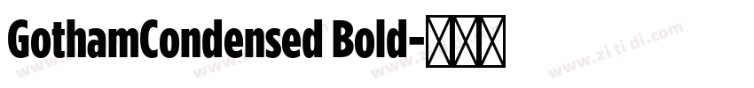 GothamCondensed Bold字体转换